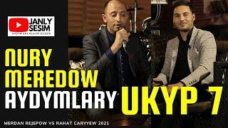 UKYP GEPLESIK BOLUM 7 MERDAN REJEPOW RAHAT CARYYEW-NEW COVER MUSIC -JANLY SESIM 2021-NURY MEREDOW