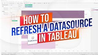 How to Refresh a Datasource in Tableau Desktop, Tableau Server & Tableau Online