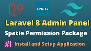 Laravel 8 Admin Panel with Spatie Roles and Permission Package Part 1