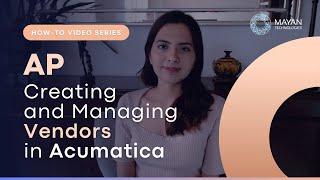 How To Create and Manage Vendors in Acumatica