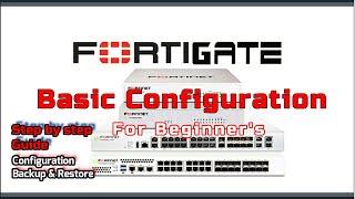 FortiGate Firewall Step by Step Configuration Guide | Basic Configuration, Backup & Restore