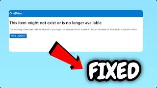 (FIXED) OneDrive error "This item might not exist or is no longer available"