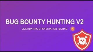 New Course out - Bug Bounty Hunting v2 