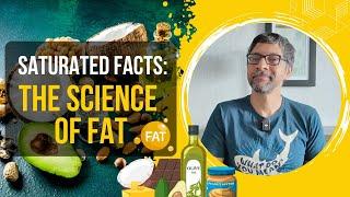 Saturated Facts: The Science of Fats