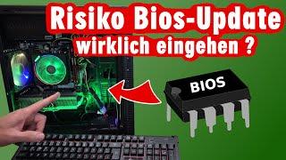 Bios Update - ist es das Risiko wert? Braucht man das wirklich?