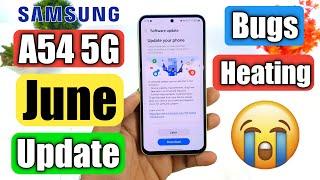 Samsung A54 5G Received June 2024 Update In India | A54 5g Latest Update 244 Mb