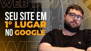 O que FALTA para SEU SITE ficar em PRIMEIRO no GOOGLE