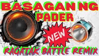 NEW REMIX|️BASAGAN NG PADER BASS BOOSTED SOUND REMIX️|RAGATAK BATTLE MUSIC BASS BOOSTED 