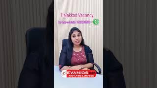 #job #jobvacancy #palakkad #palakkaddiaries #palakkadgram #palakkepakode #palakkadfoodies #evaniosjo