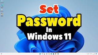 How to Set Password on Windows 11 PC or Laptop - 2024