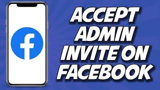 How to Accept admin Invite on Facebook 2023