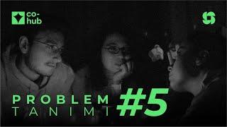 Problem Tanımı #5 - Krizi yönetmek istiyor muyum?