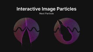 Interactive Image Particles - Next Particle/Particle Slider