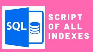 Generate script of all indexes of a table