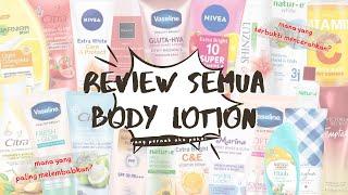 REVIEW SEMUA BODY LOTION! Dari Produk yang Melembabkan sampai yang Terbukti Mencerahkan