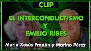 El INTERCONDUCTISMO y EMILIO RIBES - María Xesús Froxán y Marino Pérez