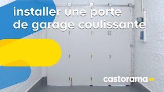 Installer une porte de garage coulissante (Castorama)