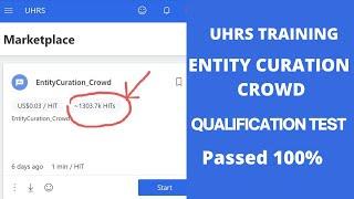 UHRS Training. ENTITY CURATION CROWD Qualification Test. UHRS Hitapp Tricks. Make Money Online