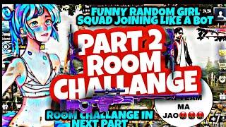 Joining random squad of  girls ‍️ like a bot | TDM Room challenge |  part 2