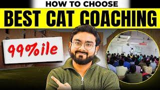 How to select best COACHING for CAT exam preparation | CAT 2024