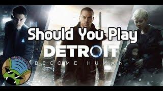 Should You Play Detroit Become Human