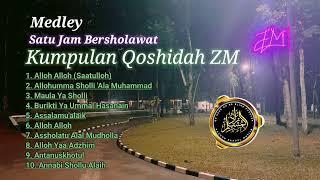 Kumpulan Qoshidah ZM - Satu Jam Sholawat Bersama Hadroh ZM #hadrohzm #zaadulmuslim #albusyro