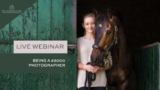 LIVE Webinar: Being a £5000 photographer