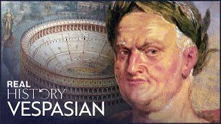 Vespasian: How Rome's Forgotten Emperor Saved The Empire | The Path To Power | Real History