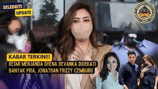 Resmi Menjanda Dhena Devanka Didekati Banyak Pria, Jonathan Frizzy Cemburu