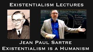 Jean-Paul Sartre | Existentialism is a Humanism | Existentialist Philosophy & Literature