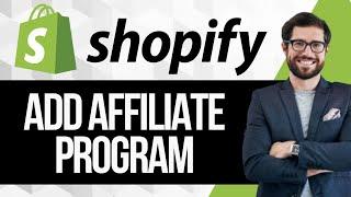 How to Add Affiliate Program in Shopify