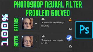 photoshop 2021 neural filters not working | After 7-day trial Neural Filter Problem | 100% working