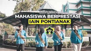 MAHASISWA BERPRESTASI IAIN PONTIANAK 2019 LAST SPEECH TO MAWAPRES IAIN PONTIANAK 2020