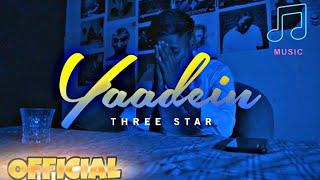 THREE STAR ( OFFICIAL ) Music ( YAADEIN )