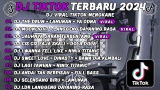 DJ TIKTOK TERBARU 2024DJ THE DRUM × LAMUNAN × YA ODNADJ MOONLIGHT × LDR ||REMIX VIRAL TIKTOK !!