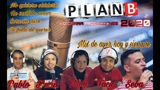 PLAN B MIX   AYER, HOY Y SIEMPRE 2020