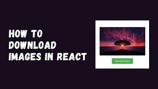 How to download image in reactjs?