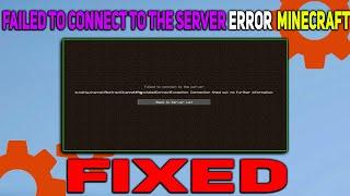 How to Fix Failed to connect to the server Error Minecraft |  Failed to connect to the server Fix