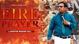 शैतान से छुटकारा FIRE PRAYER WITH PASTOR MANISH GILL IN PATHANKOT CHURCH