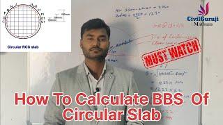  How To Calculate BBS Of Circular Slab? By Civil Guruji Mathura