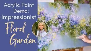 Acrylic Paint Demo: Relaxing Impressionist Floral Garden