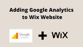 How To Connect Google Analytics To A Wix Website