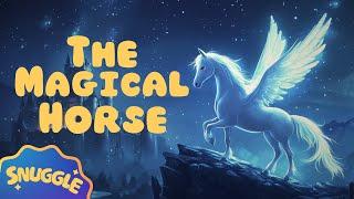  The Magical Horse  Bedtime Story for Kids - Magical Sleepy Story