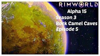 RimWorld Alpha 15, Season 3 Episode 5