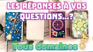 LES RÉPONSES À VOS QUESTIONS...? (TOUS DOMAINES) #tirageachoix #guidance #cartomancie ‍️