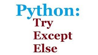 Python Programming Tutorial: Try Except Else