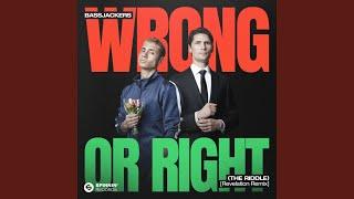 Wrong or Right (The Riddle) (Revelation Remix) (Extended Mix)