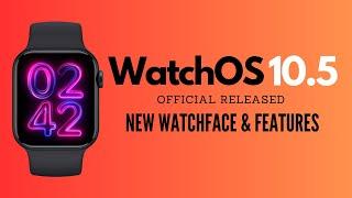 WatchOS 10.5 Released - New WatchFace, Features & Performance Boost - In Malayalam