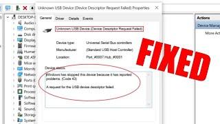 (Solved) (Code 43) Unknown USB Device (Device Descriptor Request Failed) in Windows 10 (WORKING )