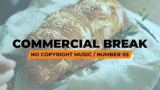 No Copyright Music For Commercial Break - Number 05